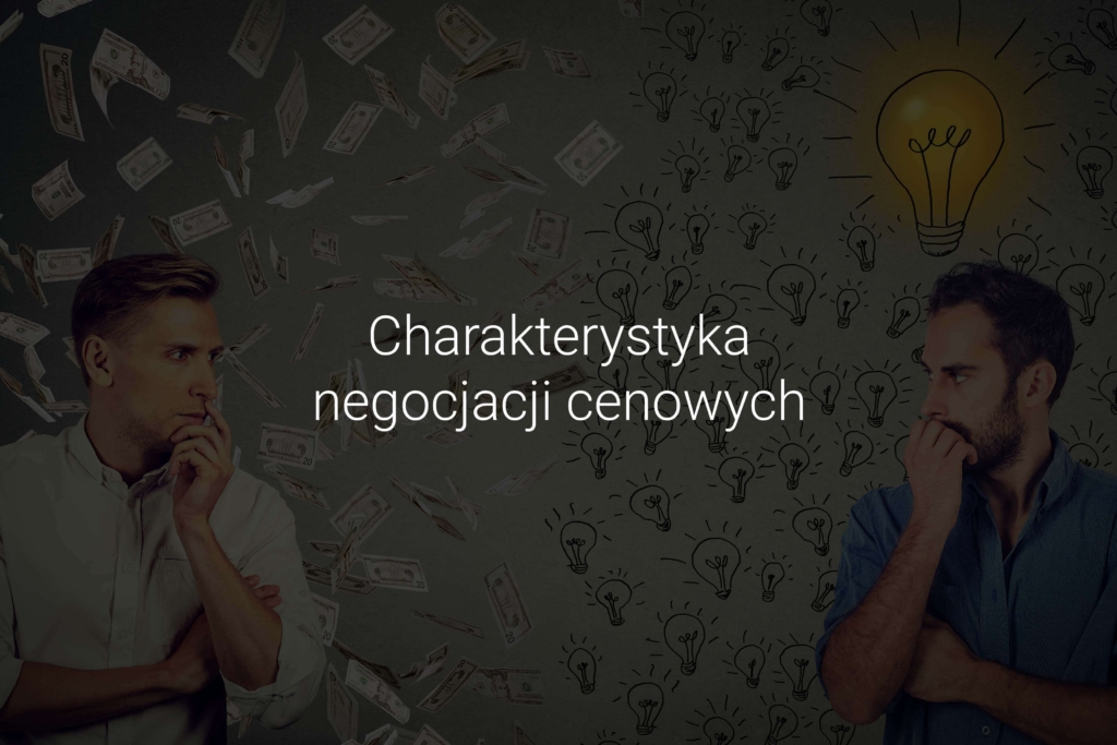 Negocjacje cenowe – charakterystyka